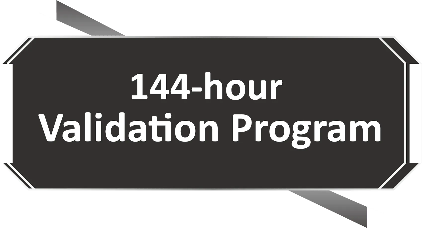 Extensive 144-Hour Validation Program