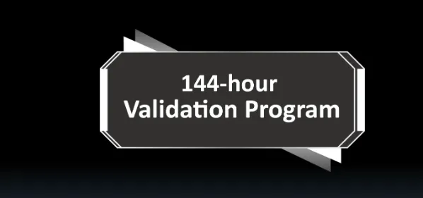 144−hour Validation Program 144−hour Validation Program