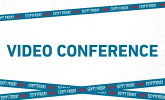 Egypt Friday Video Conference